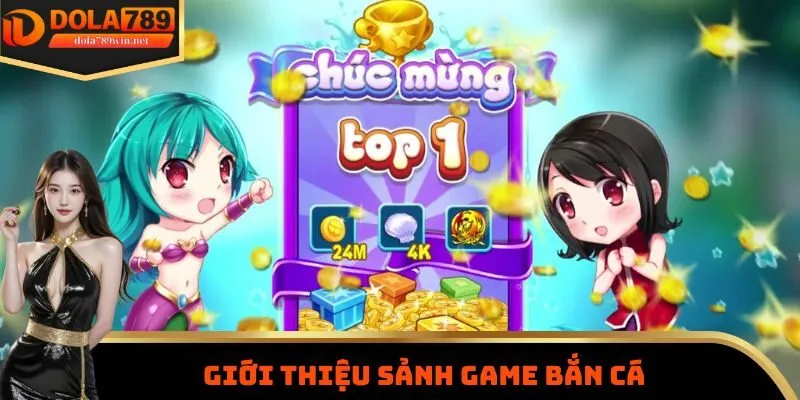 Giới thiệu sảnh game bắn cá
