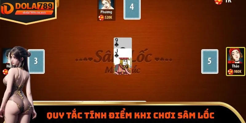 Quy tắc tính điểm khi chơi sâm lốc Dola789