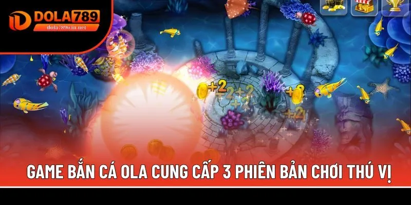 Game bắn cá Ola