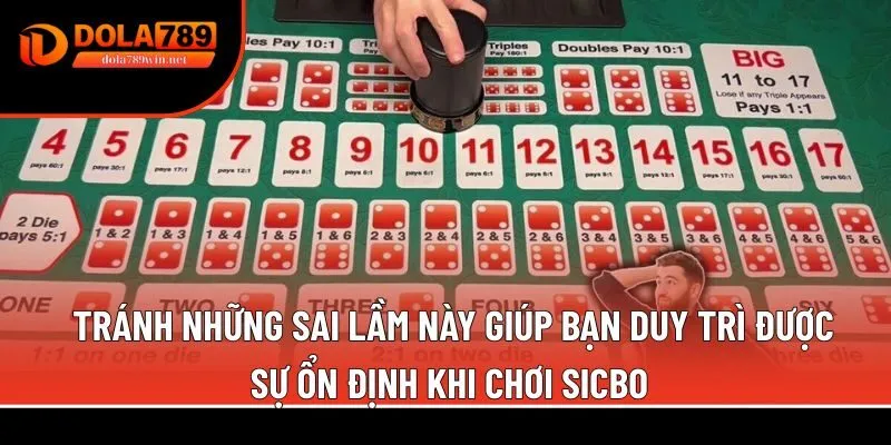 Tránh những sai lầm chơi sicbo 